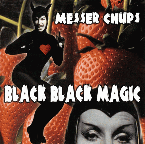 Messer Chups : Black Black Magic